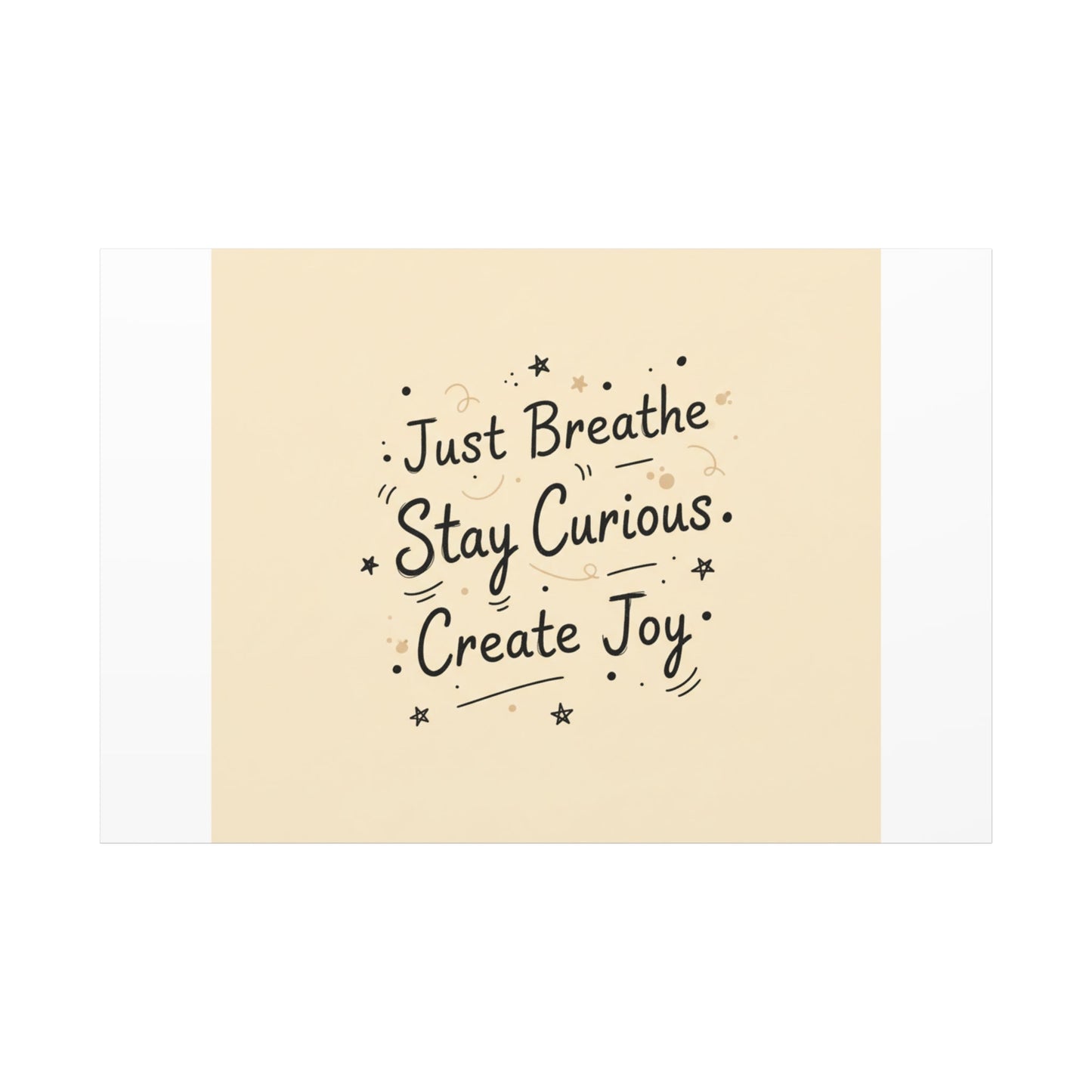 Just Breathe Stay Curious Create Joy Canvas | Messy Handwritten Typography, Doodle Text Art