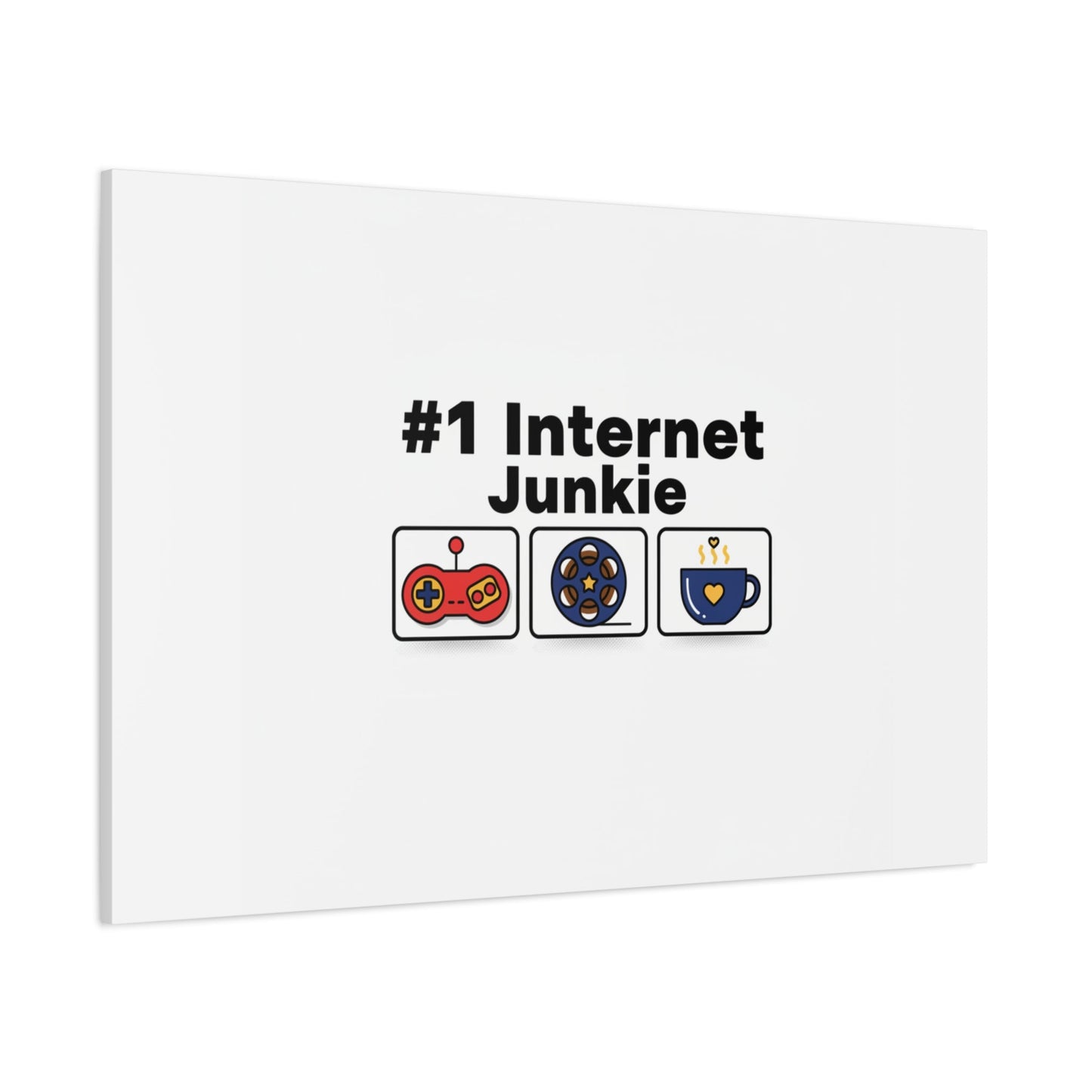 #1 Internet Junkie Matte Canvas | Top-List Ranking Poster