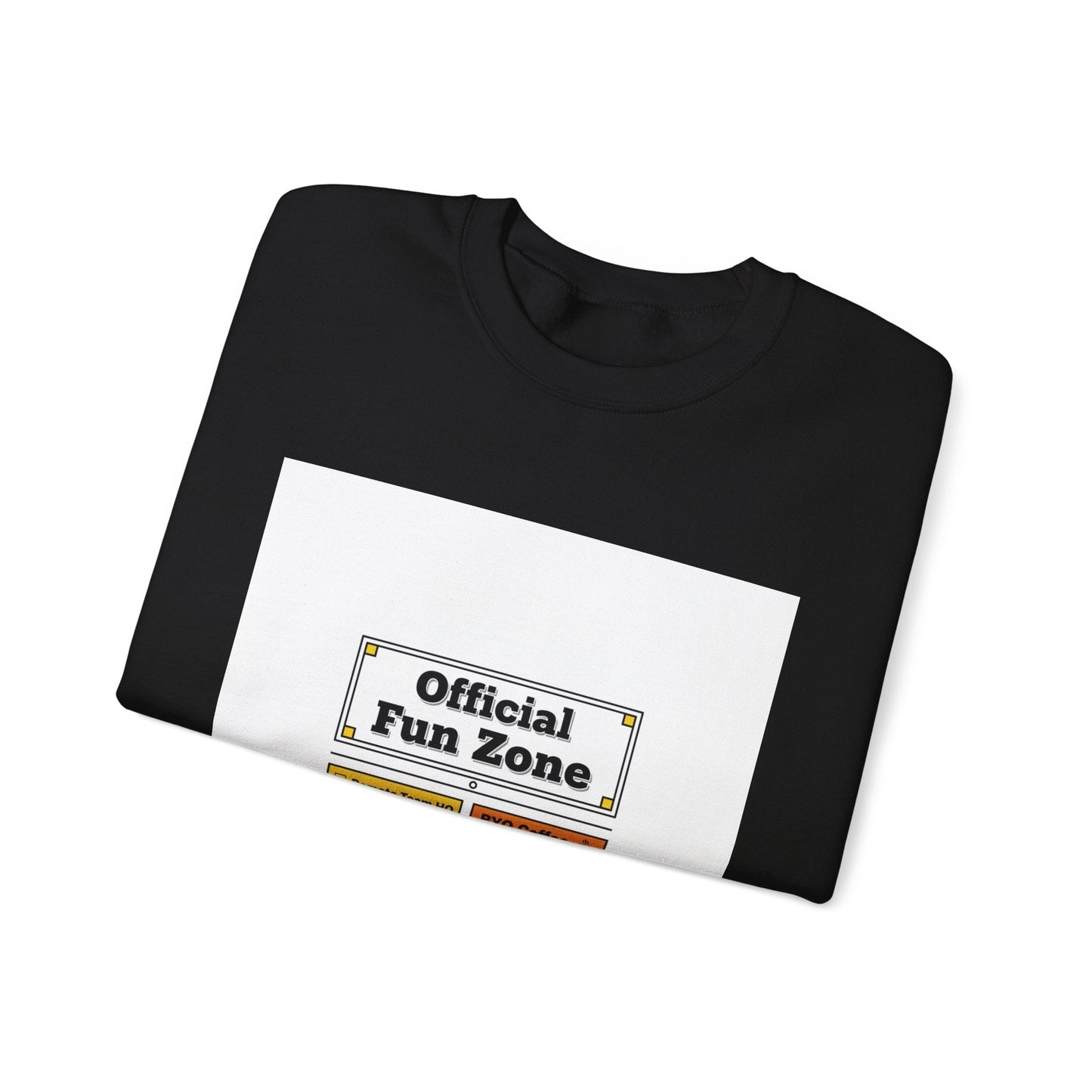 Official Fun Zone Sweatshirt | Office Sign Parody, Workplace Humor