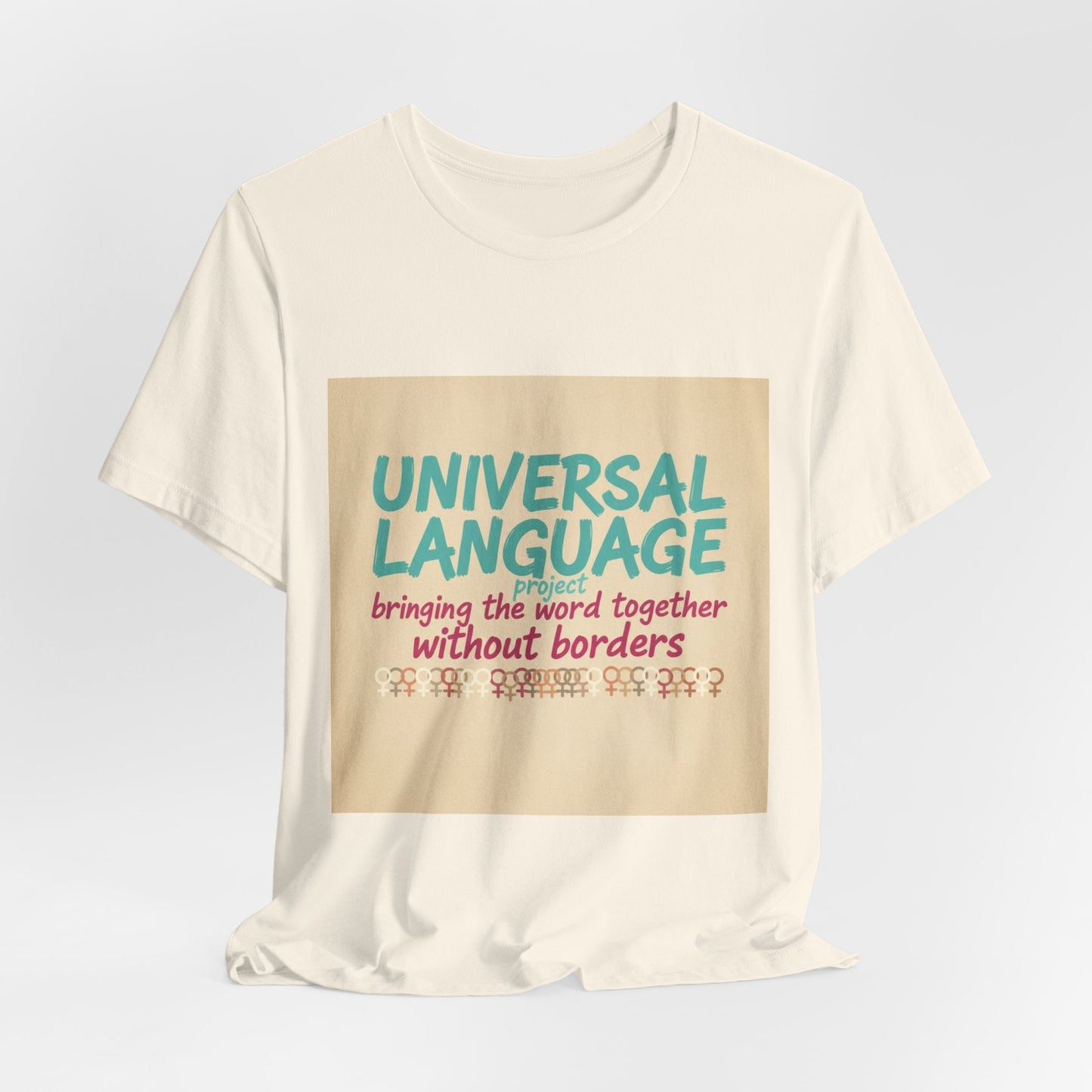 Universal Language Tee | empowerment quote, equality tee