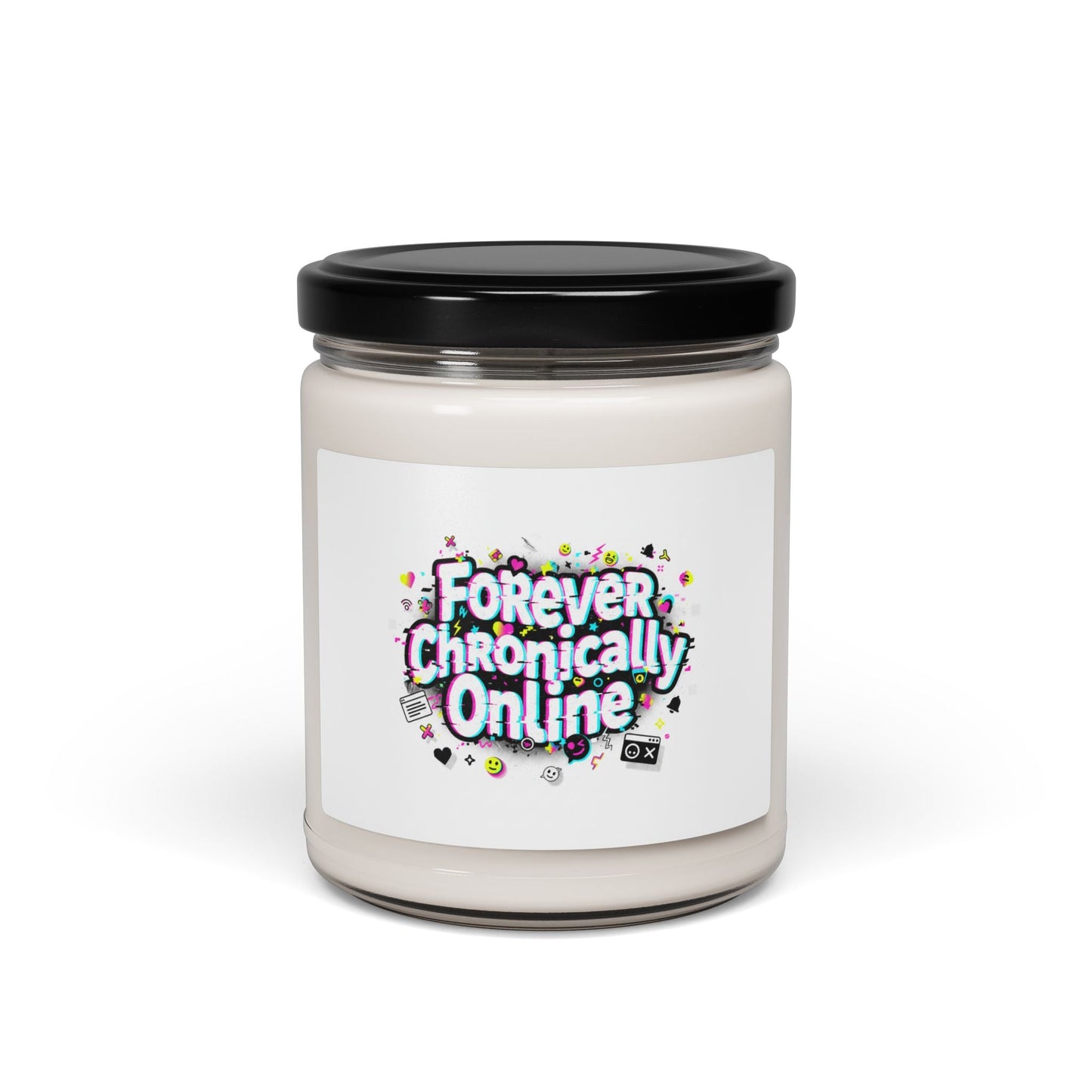 Forever Chronically Online Candle | meme slang, internet humor soy jar