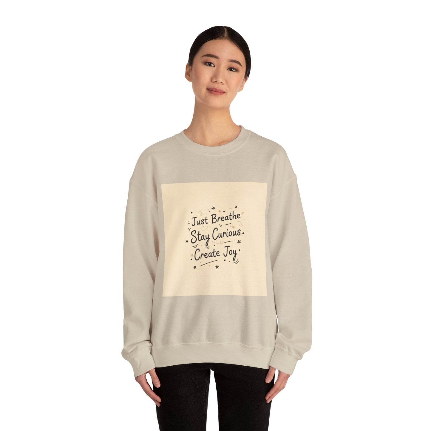 Just Breathe Stay Curious Create Joy Sweatshirt | Messy Handwritten Typography, Doodle Text Design