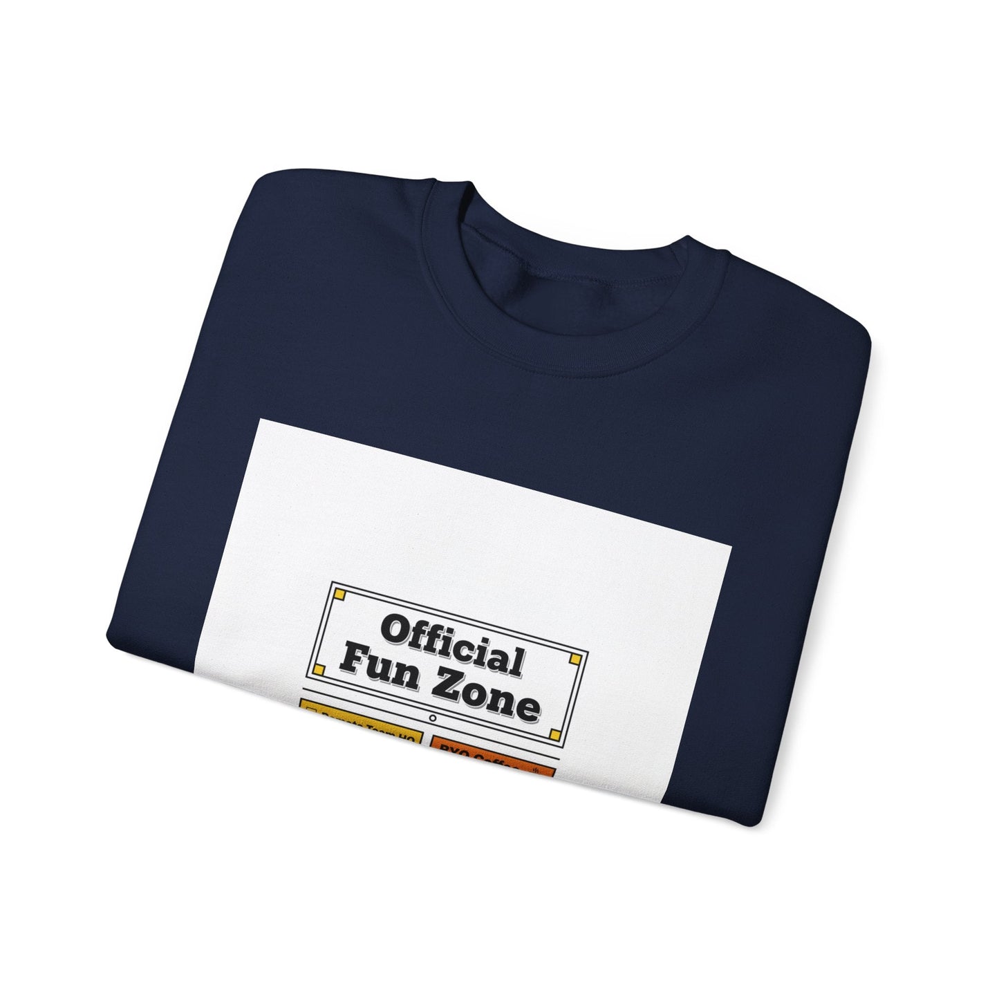 Official Fun Zone Sweatshirt | Office Sign Parody, Workplace Humor