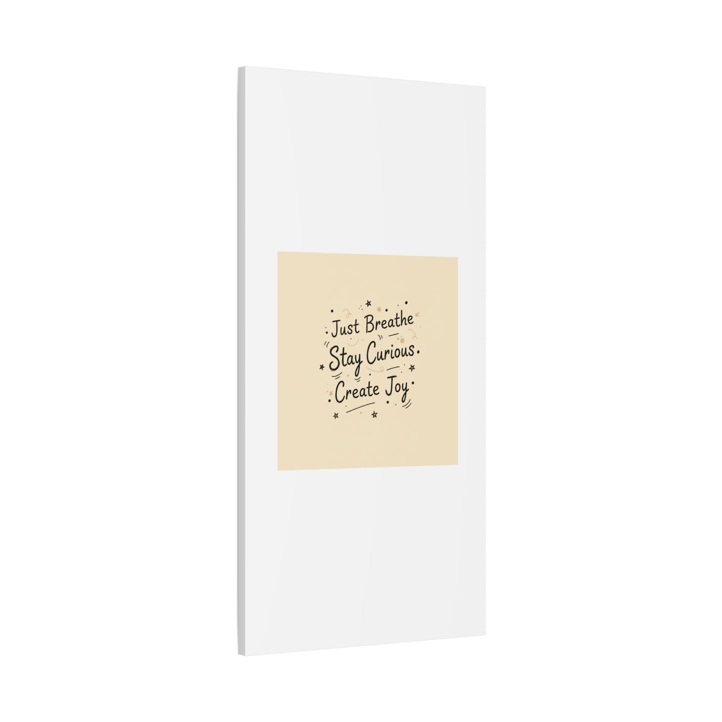 Just Breathe Stay Curious Create Joy Canvas | Messy Handwritten Typography, Doodle Text Art