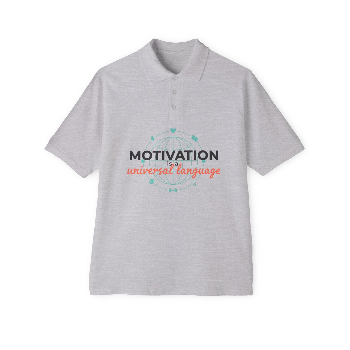 Motivation Is a Universal Language Polo — Tristan's Treehouse Men's Piqué
