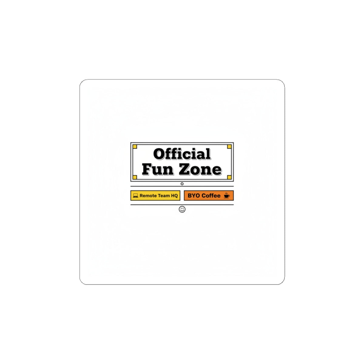Official Fun Zone Sticker | Office Sign Parody, Workplace Humor