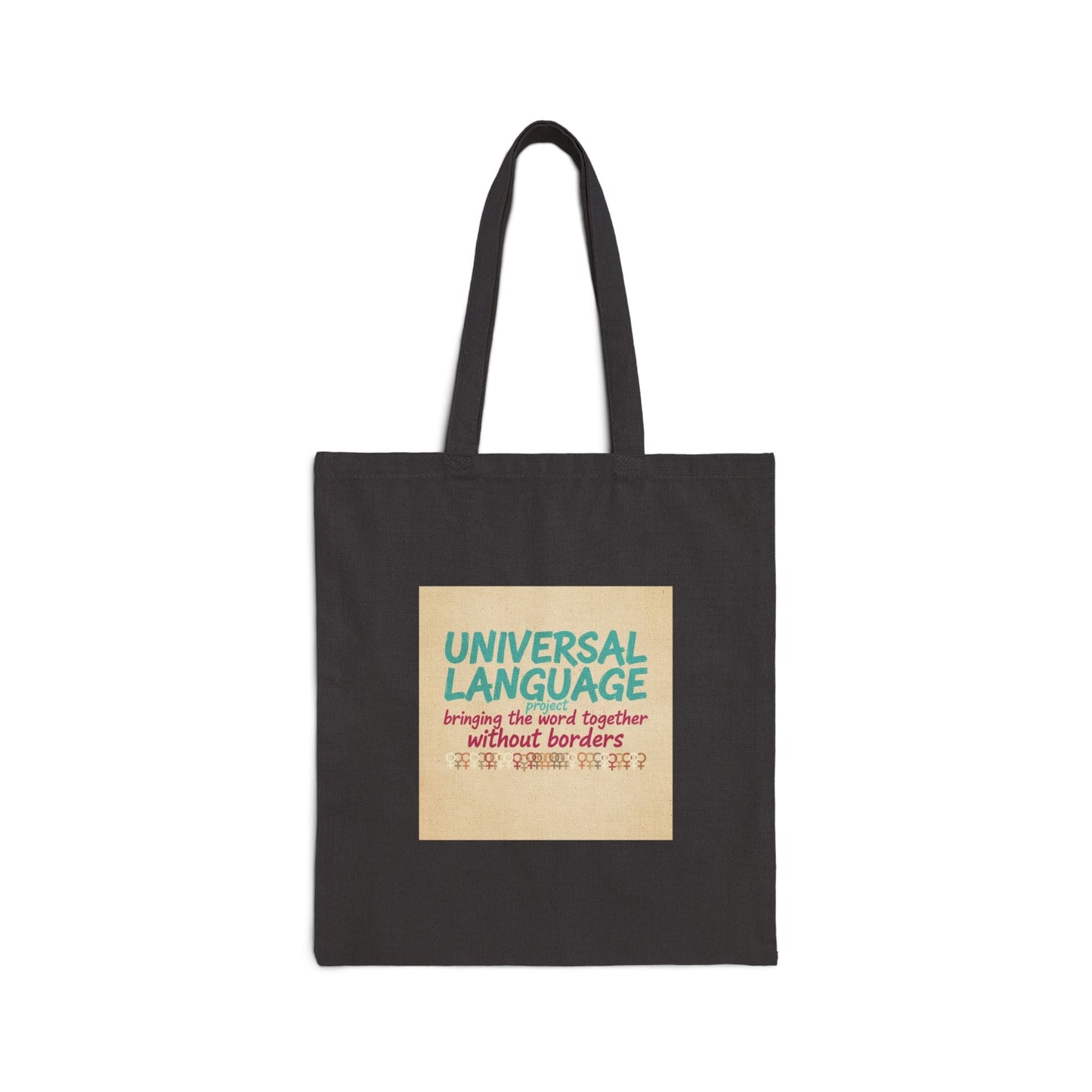 Universal Language Tote | Empowerment Slogan, Girl Power, Equality