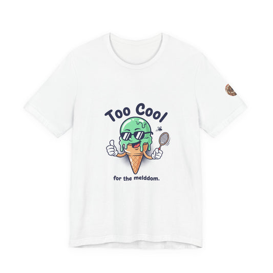 Too Cool Ice Cream Tee – 'Too Cool for the melldom.' Graphic Shirt