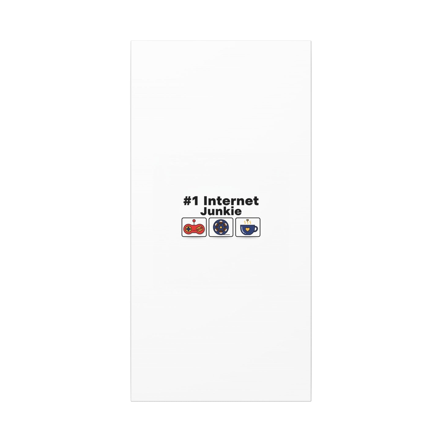 #1 Internet Junkie Matte Canvas | Top-List Ranking Poster