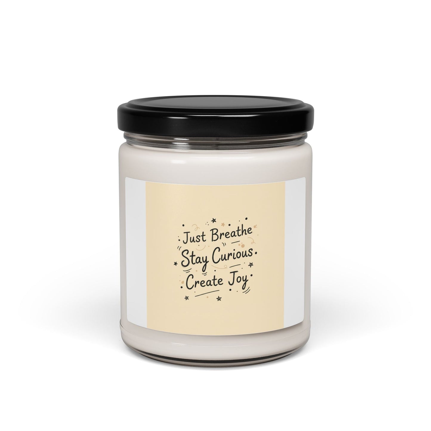 Just Breathe Stay Curious Create Joy Candle | Messy Handwritten Typography, Soy Jar
