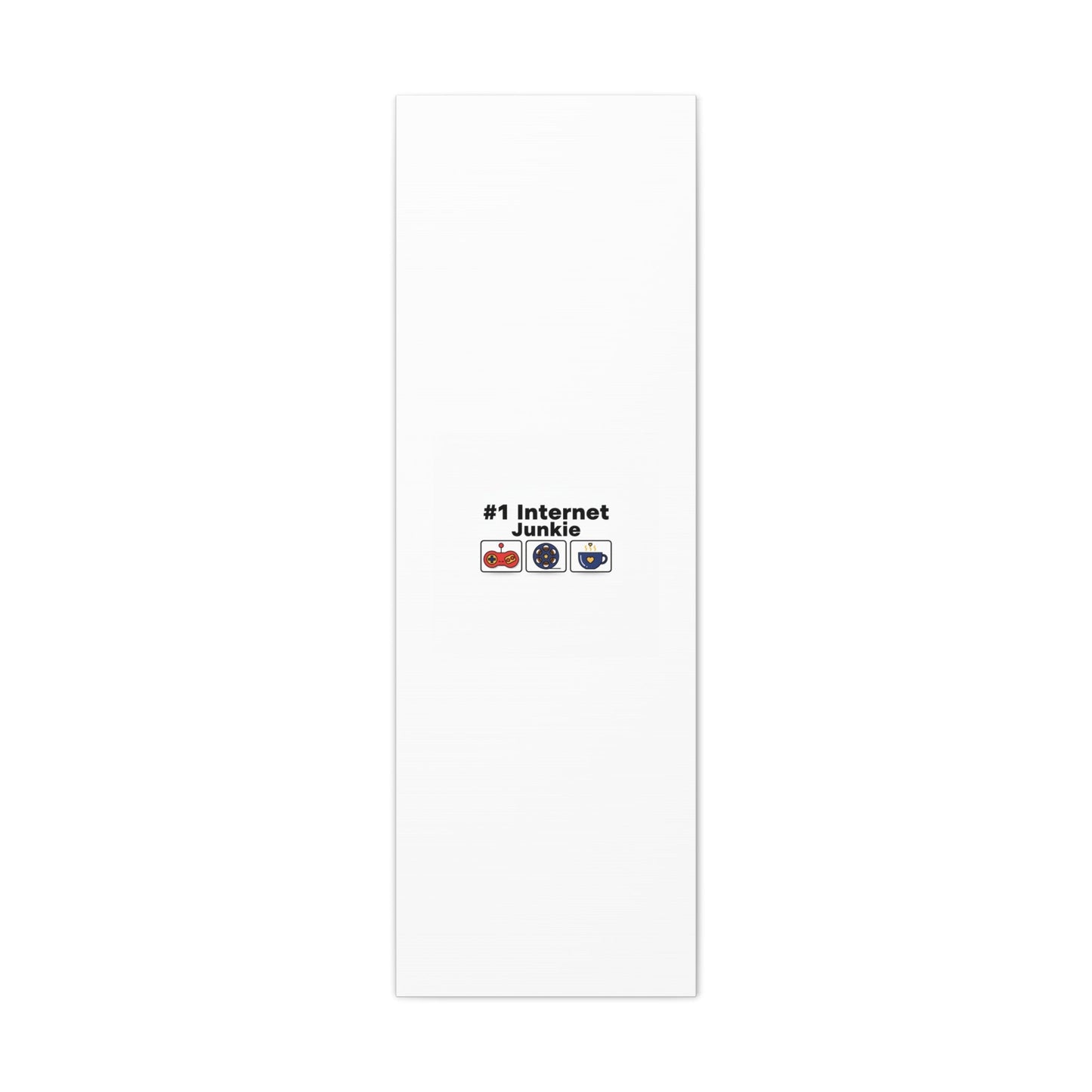 #1 Internet Junkie Matte Canvas | Top-List Ranking Poster