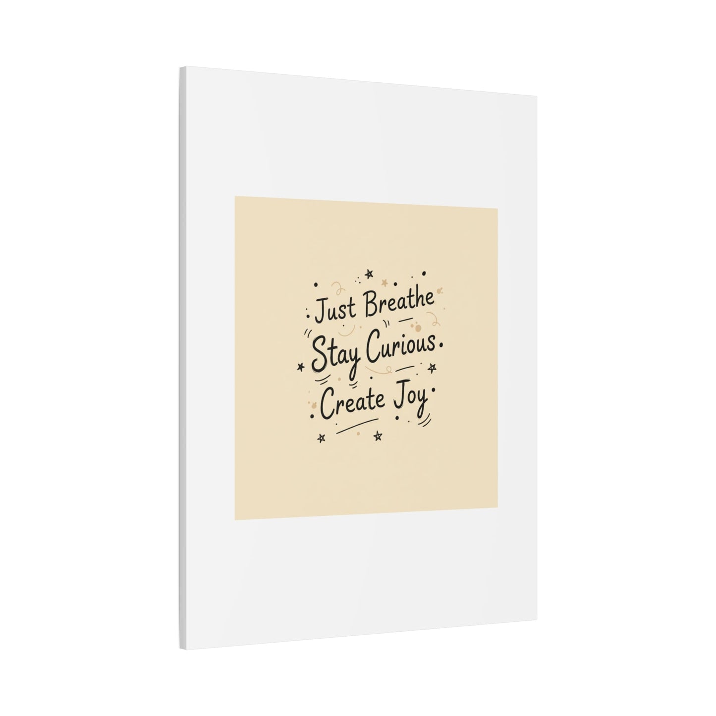 Just Breathe Stay Curious Create Joy Canvas | Messy Handwritten Typography, Doodle Text Art