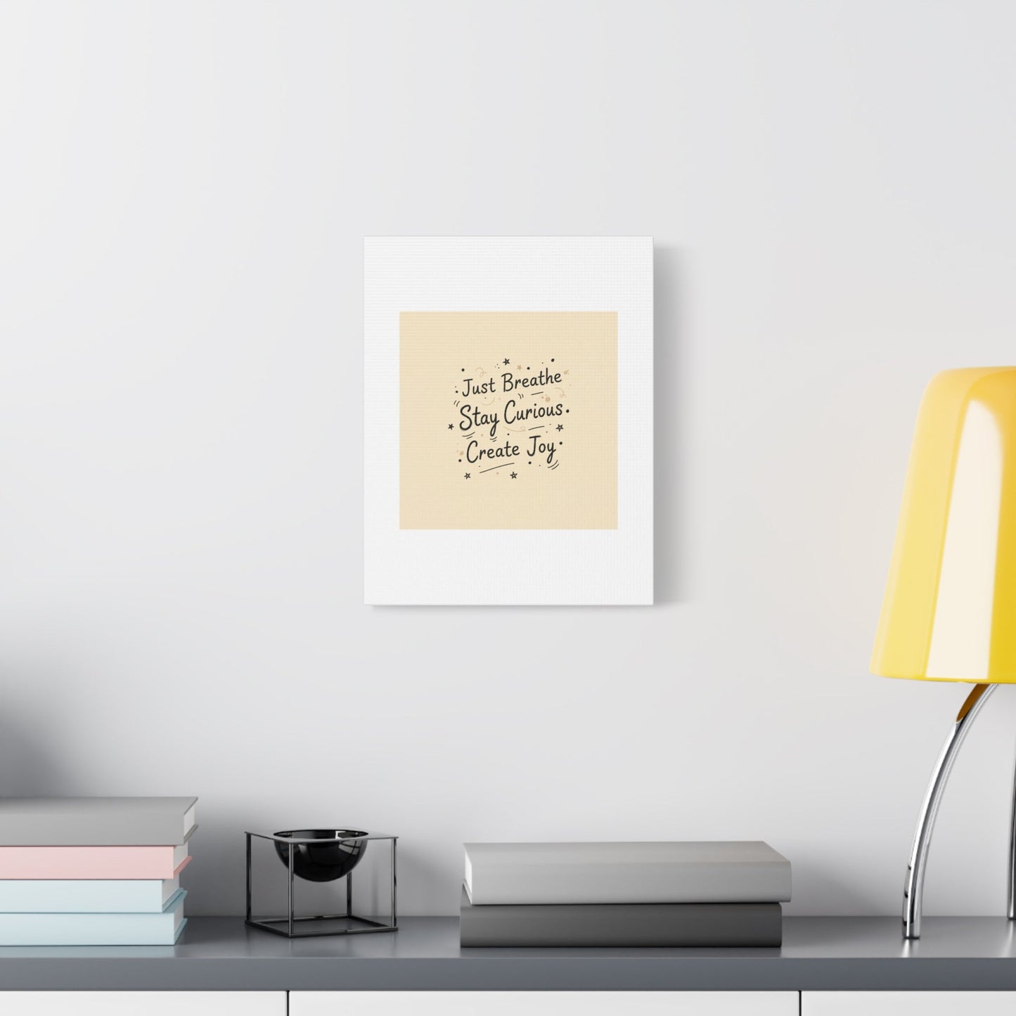 Just Breathe Stay Curious Create Joy Canvas | Messy Handwritten Typography, Doodle Text Art