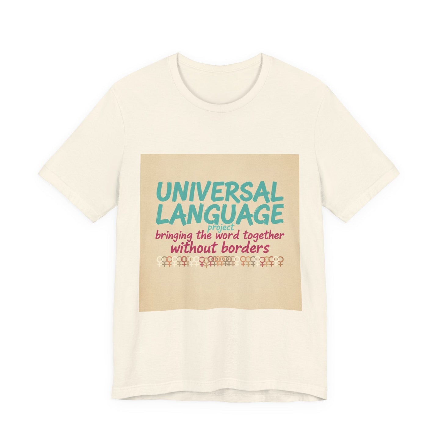 Universal Language Tee | empowerment quote, equality tee