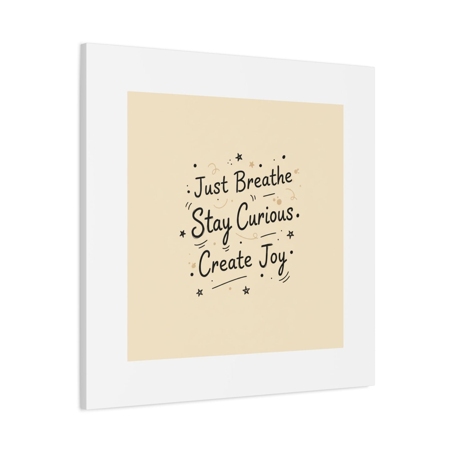 Just Breathe Stay Curious Create Joy Canvas | Messy Handwritten Typography, Doodle Text Art