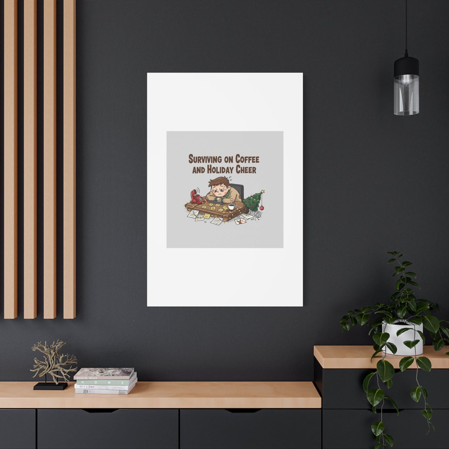 Surviving on Coffee and Holiday Cheer Canvas | Holiday Burnout, Festive But Tired