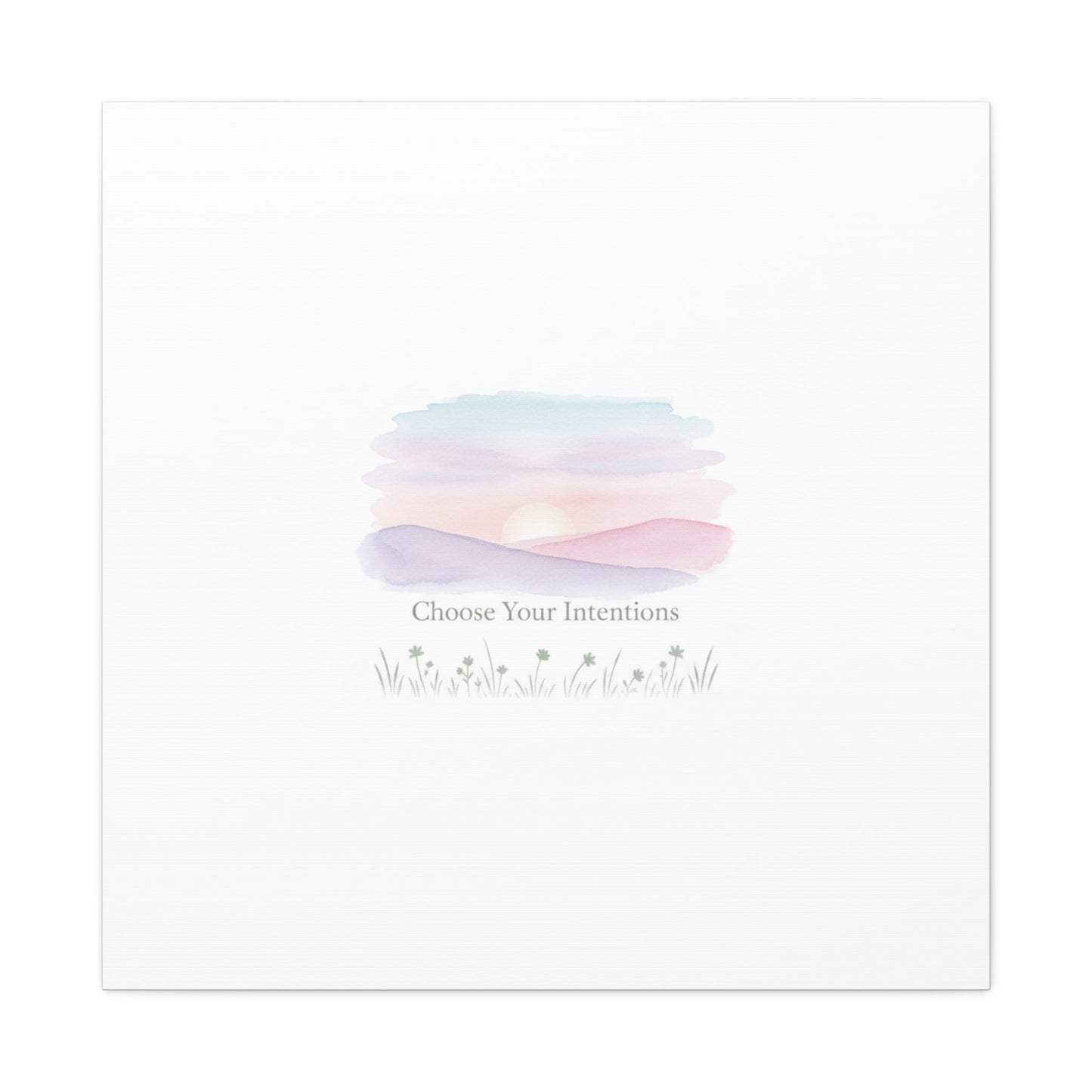 Choose Your Intentions Canvas, soft wellness poster, pastel gradient mindfulness art