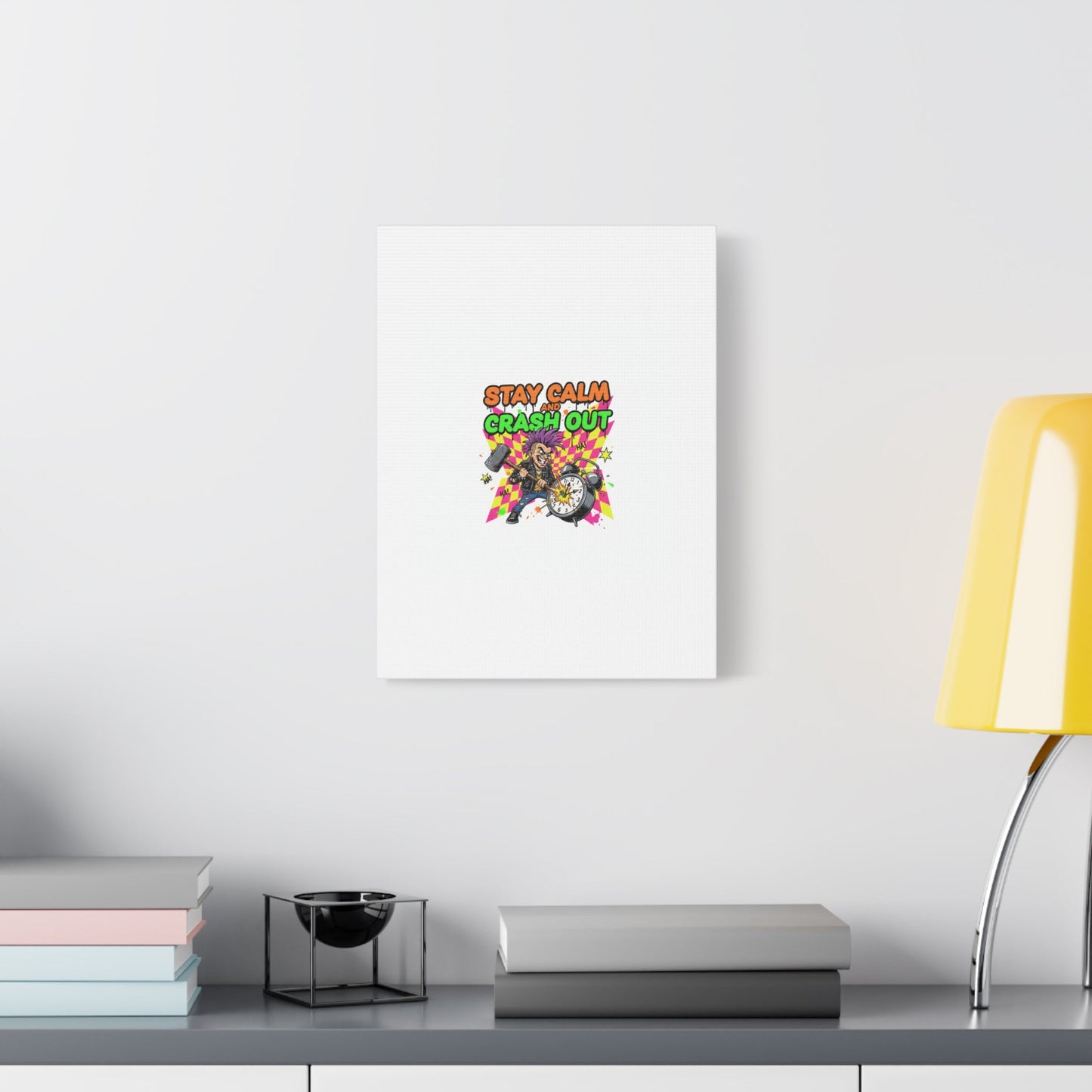 Stay Calm and Crash Out Canvas | neon skate graffiti, meltdown art