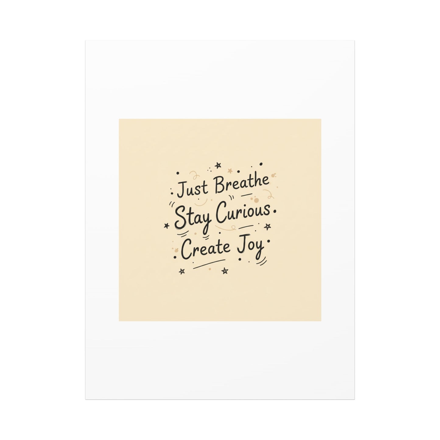 Just Breathe Stay Curious Create Joy Canvas | Messy Handwritten Typography, Doodle Text Art
