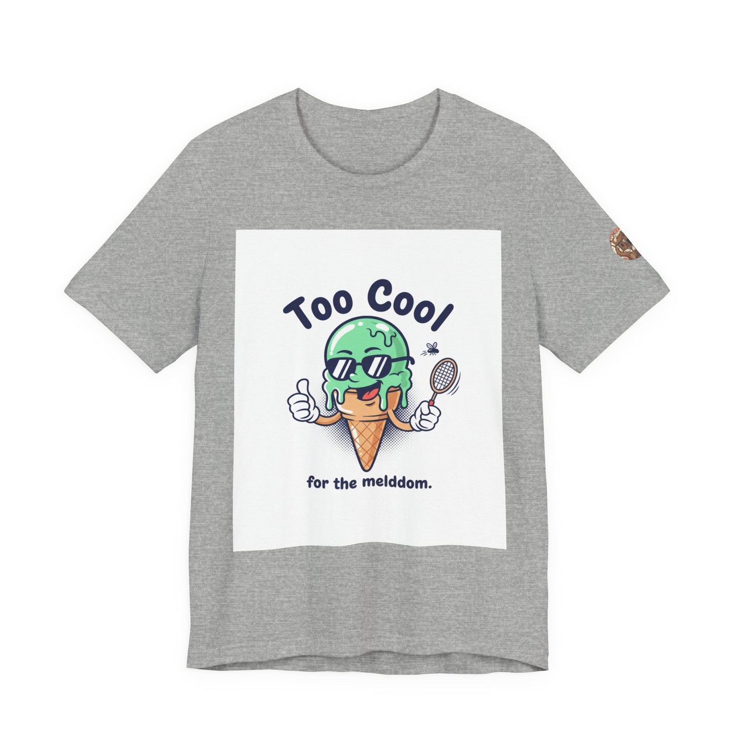 Too Cool Ice Cream Tee – 'Too Cool for the melldom.' Graphic Shirt