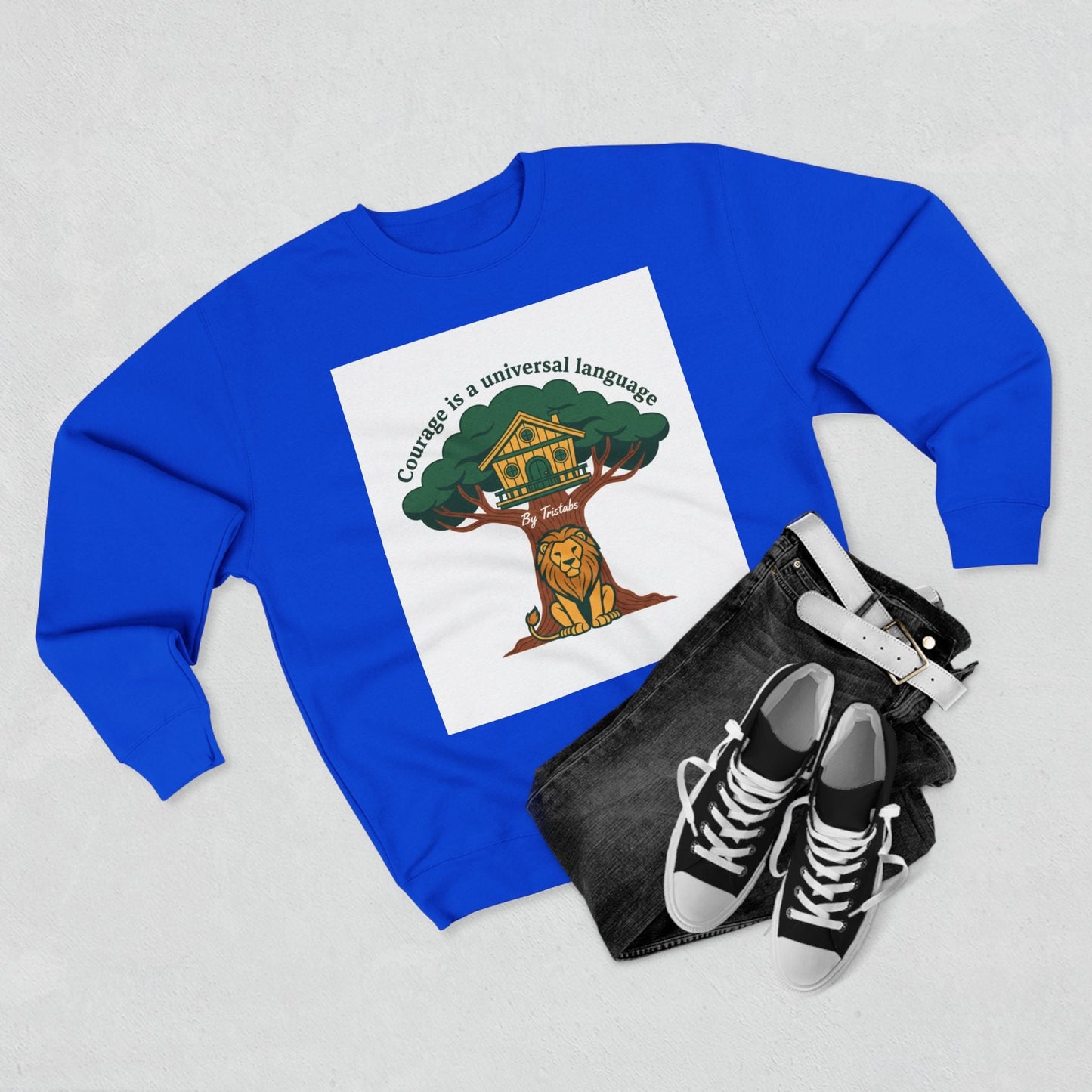 Curage Is a Universal Language Crewneck Sweatshirt — Teistan’s Tree House Back Patch