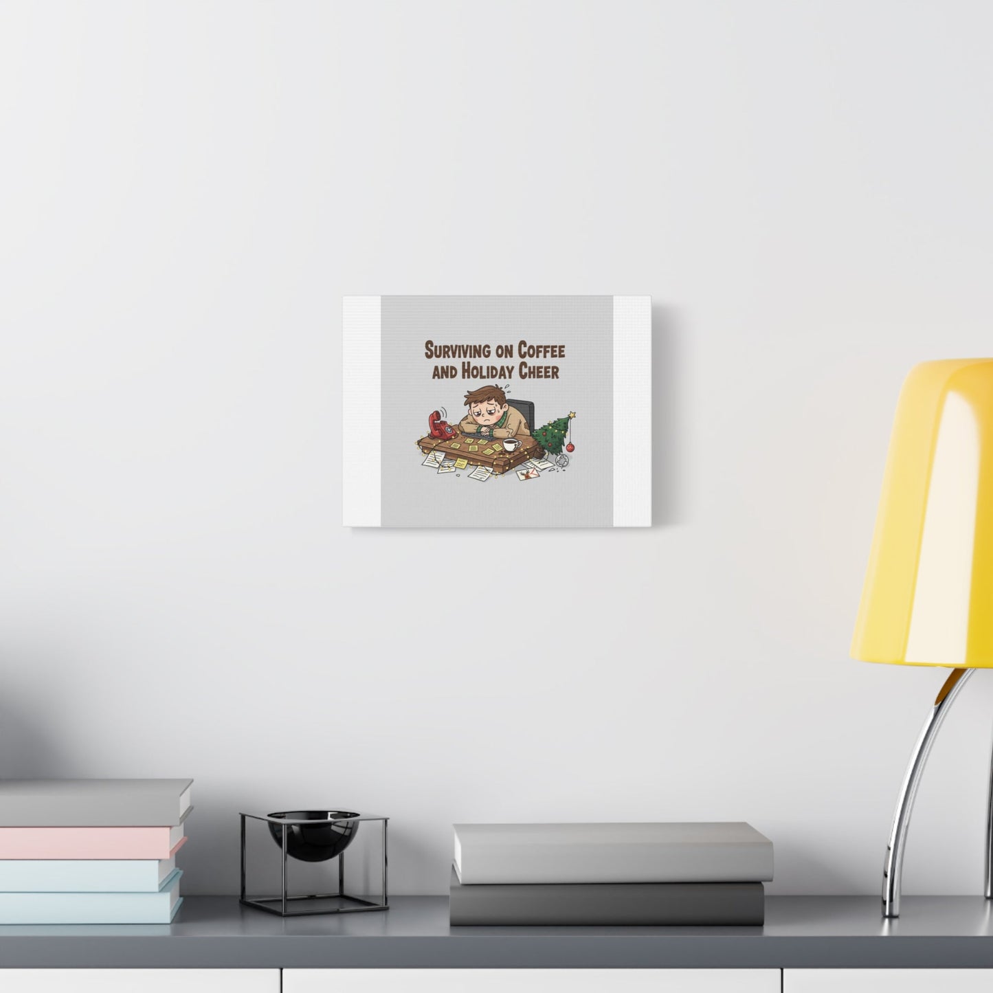 Surviving on Coffee and Holiday Cheer Canvas | Holiday Burnout, Festive But Tired