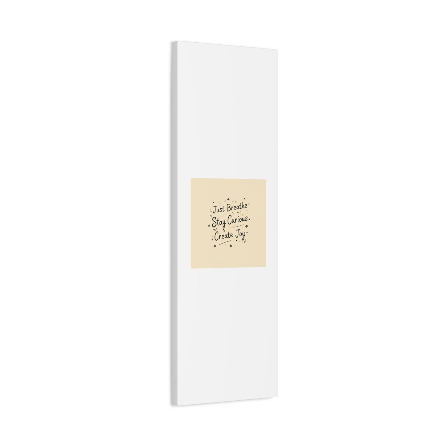 Just Breathe Stay Curious Create Joy Canvas | Messy Handwritten Typography, Doodle Text Art