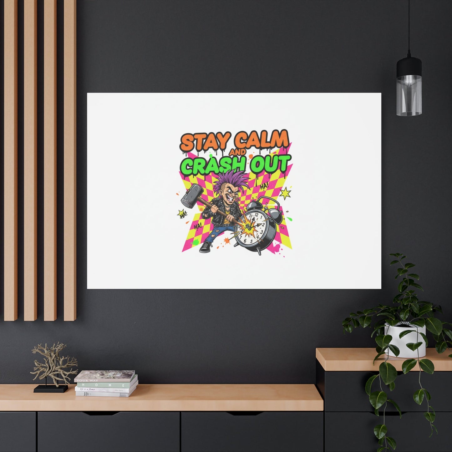 Stay Calm and Crash Out Canvas | neon skate graffiti, meltdown art