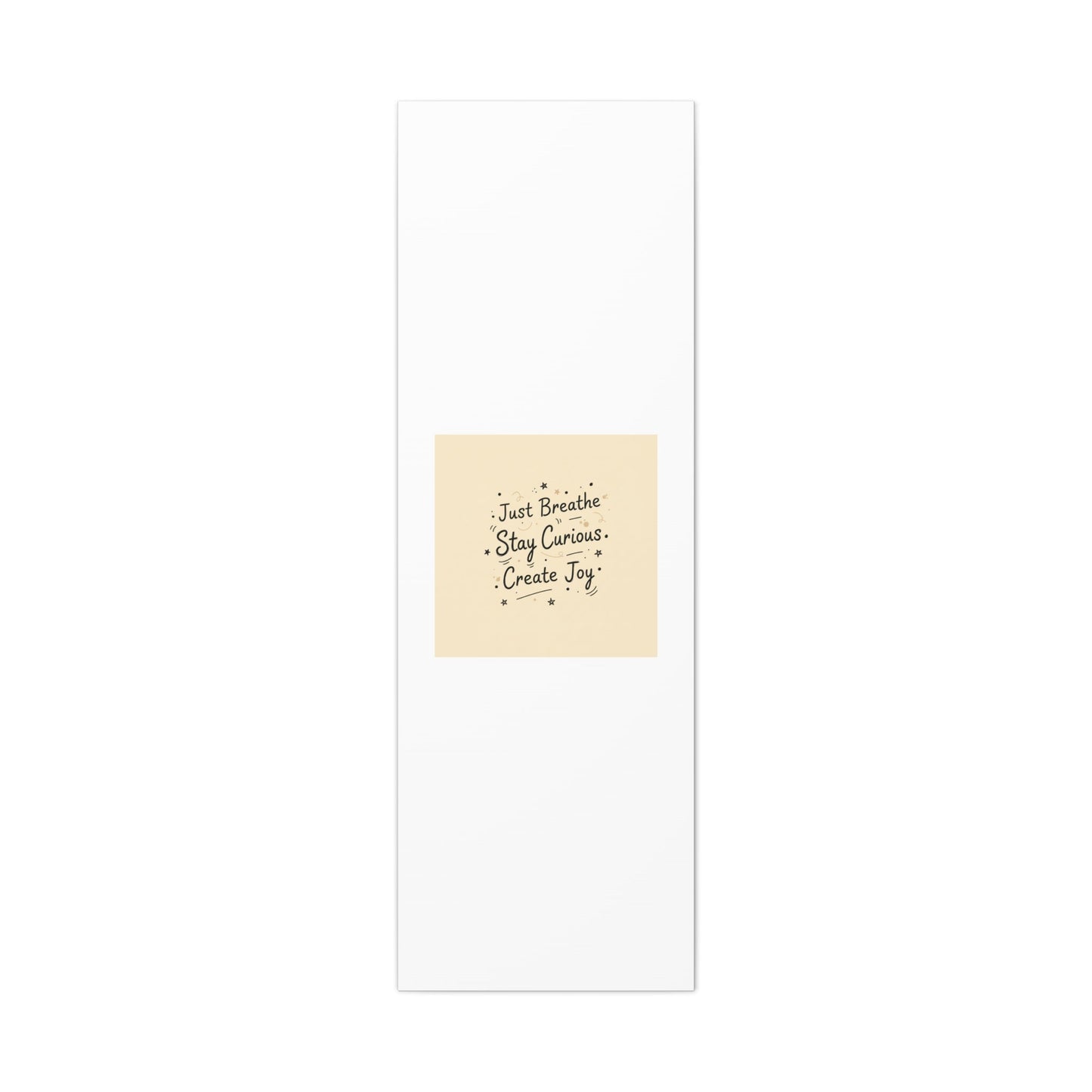Just Breathe Stay Curious Create Joy Canvas | Messy Handwritten Typography, Doodle Text Art