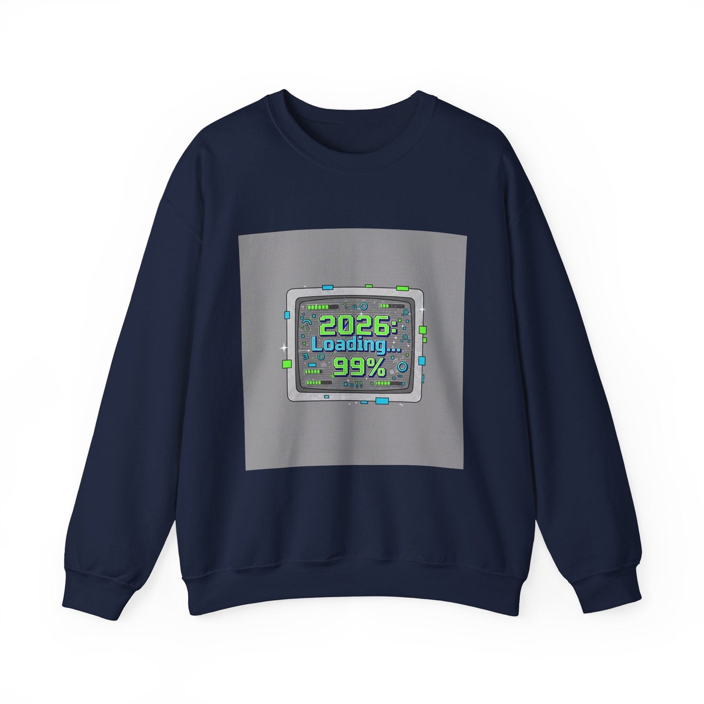 2026 Loading 99% Crewneck Sweatshirt | NYE countdown, retro system UI