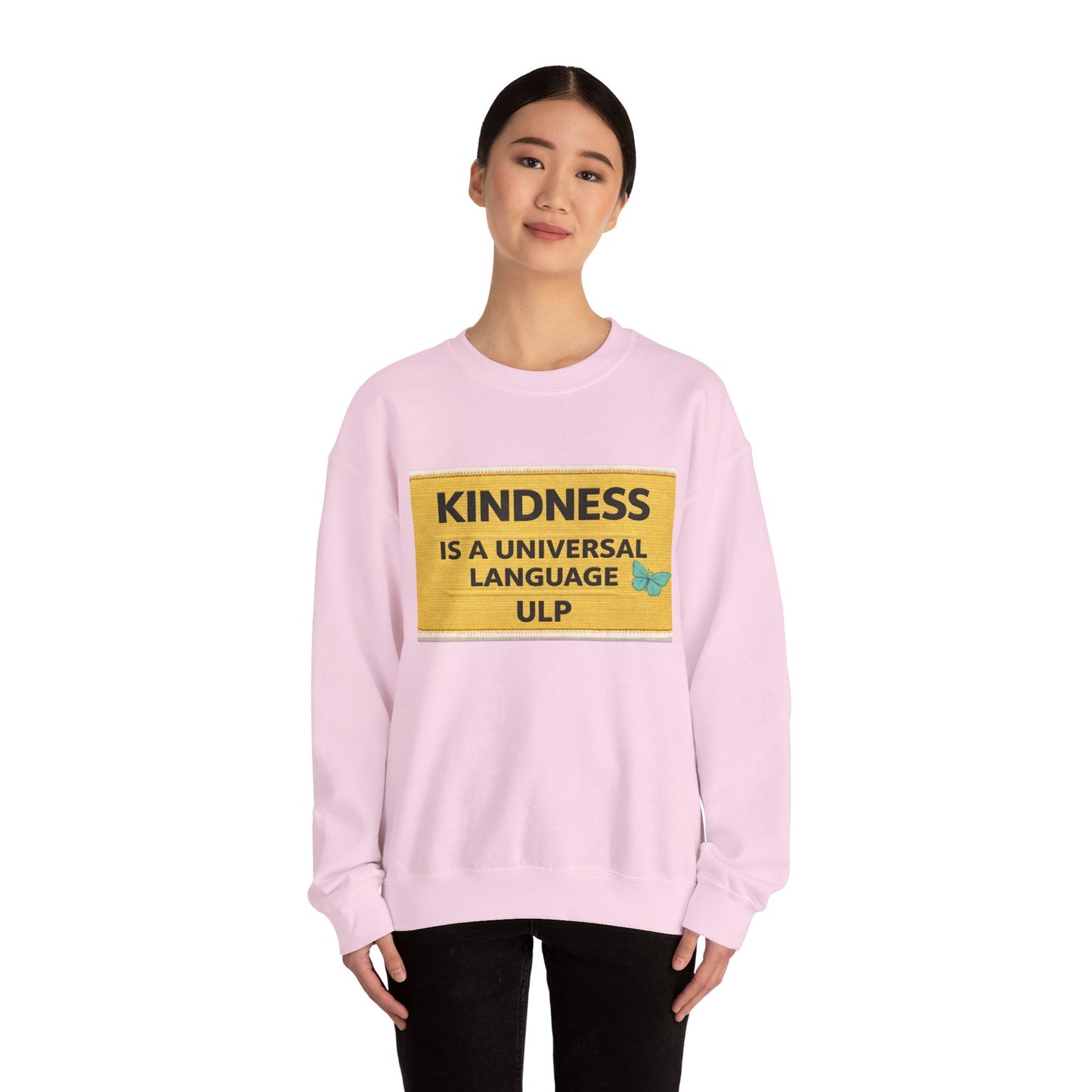 Kindness Is a Universal Language Crewneck Sweatshirt
