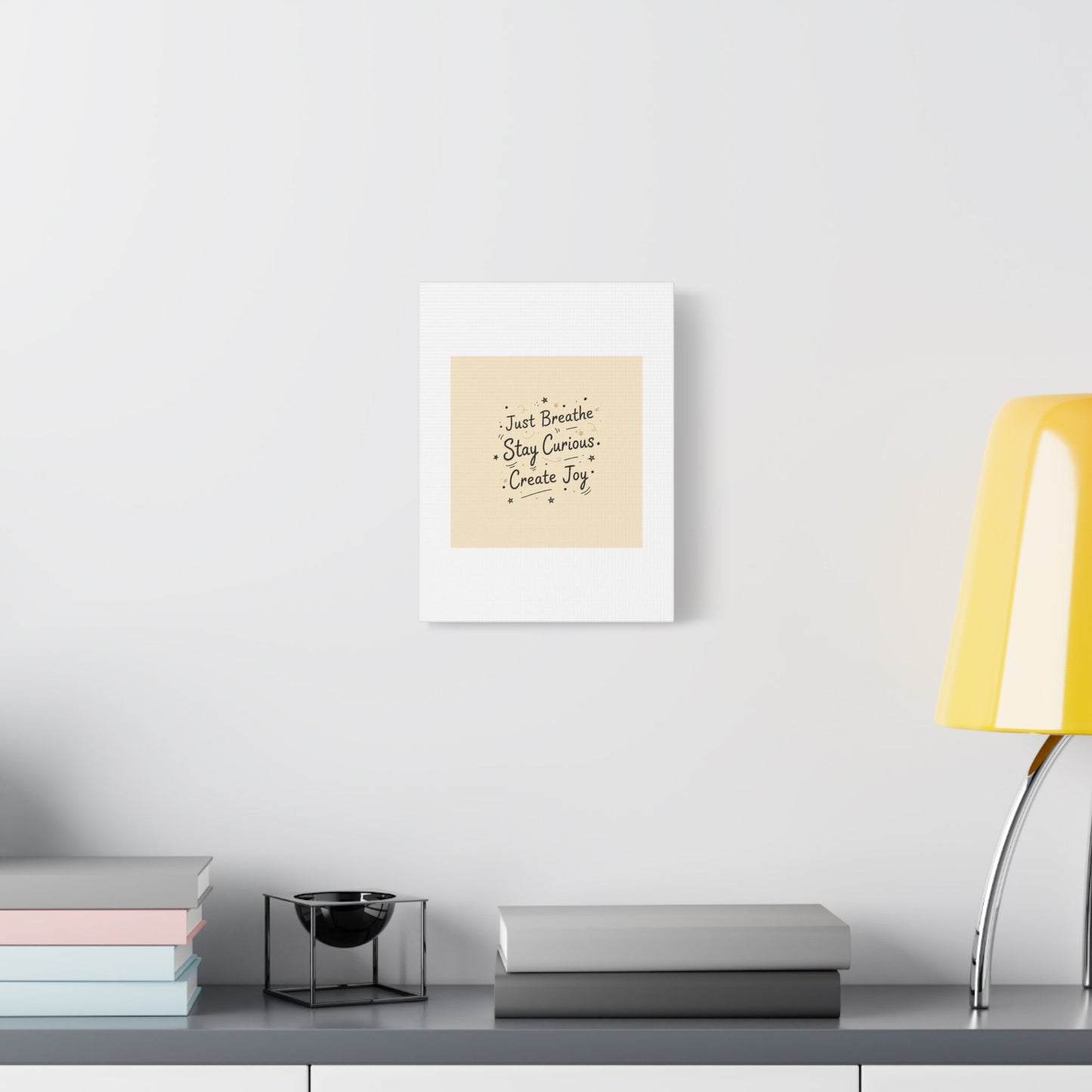 Just Breathe Stay Curious Create Joy Canvas | Messy Handwritten Typography, Doodle Text Art