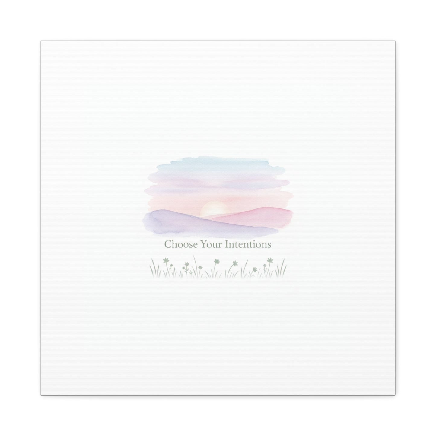 Choose Your Intentions Canvas, soft wellness poster, pastel gradient mindfulness art