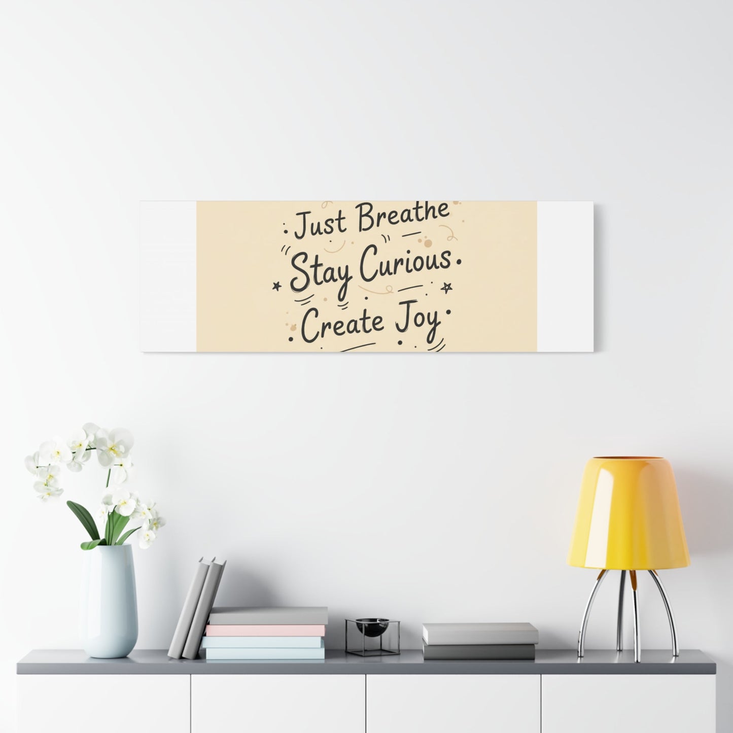 Just Breathe Stay Curious Create Joy Canvas | Messy Handwritten Typography, Doodle Text Art