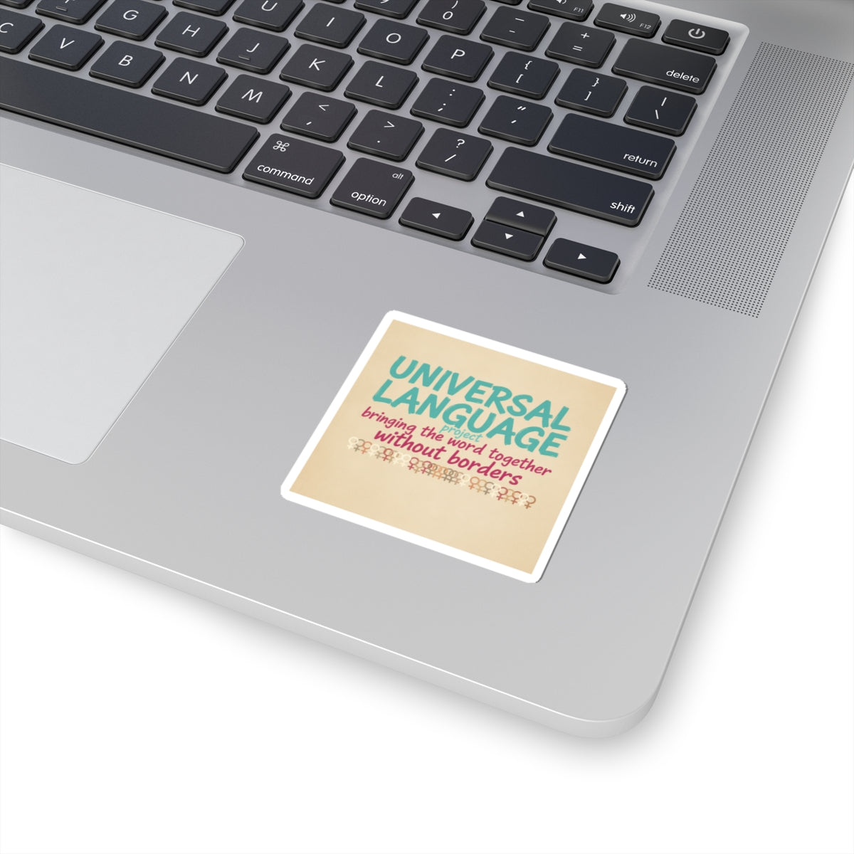 Universal Language Kiss-Cut Sticker | Empowerment Slogan, Equality Message