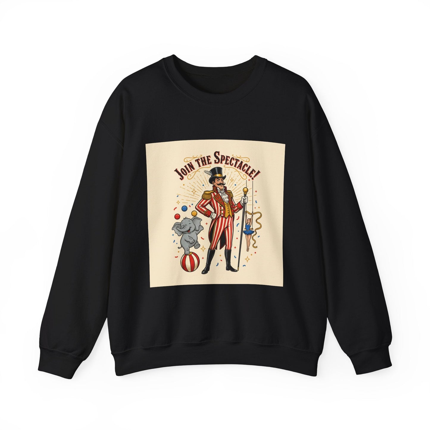 "Join the Spectacle" Vintage Circus Crewneck | Retro Ringmaster Sweatshirt