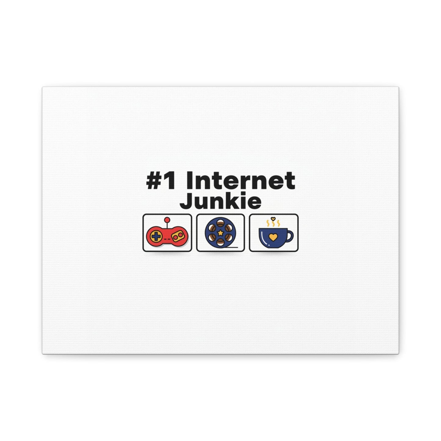 #1 Internet Junkie Matte Canvas | Top-List Ranking Poster