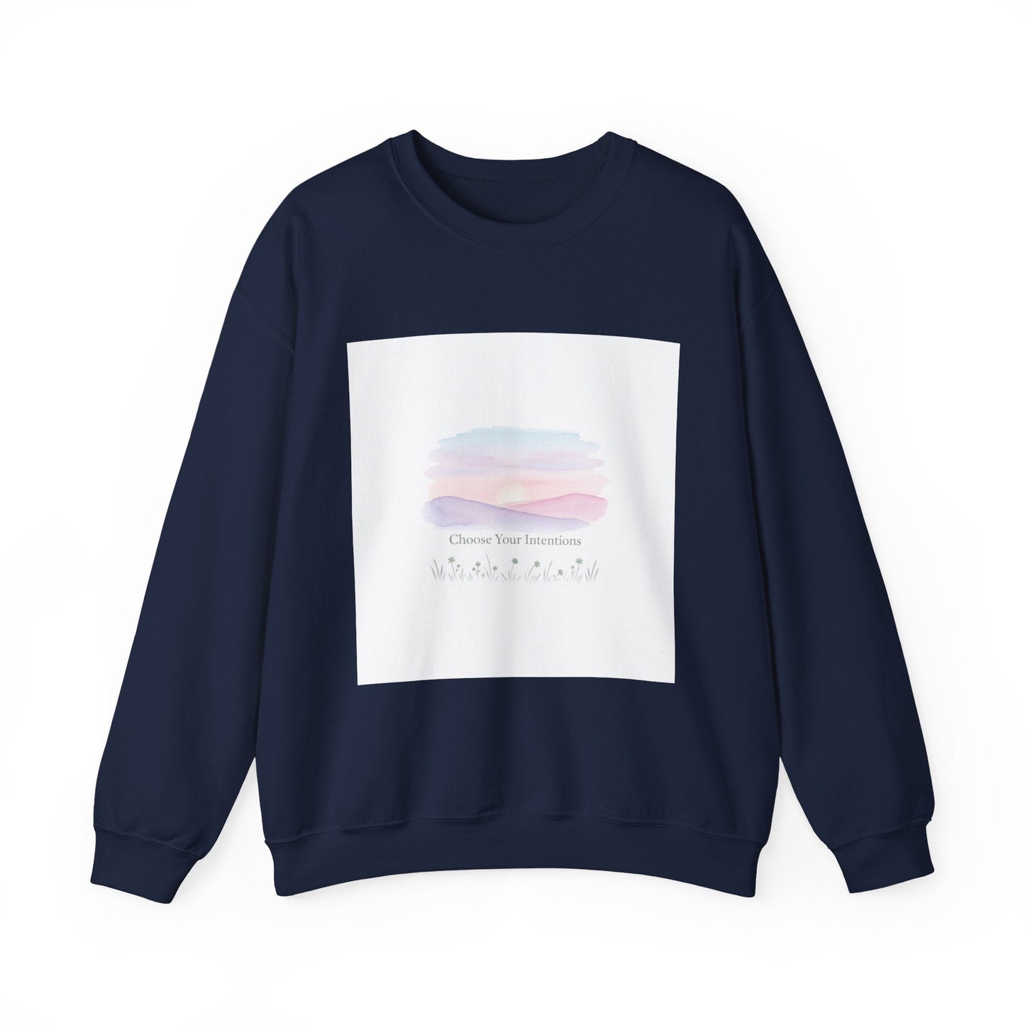 Choose Your Intentions Sweatshirt | mindful goal shirt, gentle resolution art
