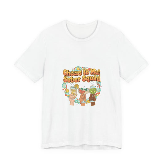 Cheers to Me Sober Squad Tee | Dry January Shirt, Sober Curious Mocktail