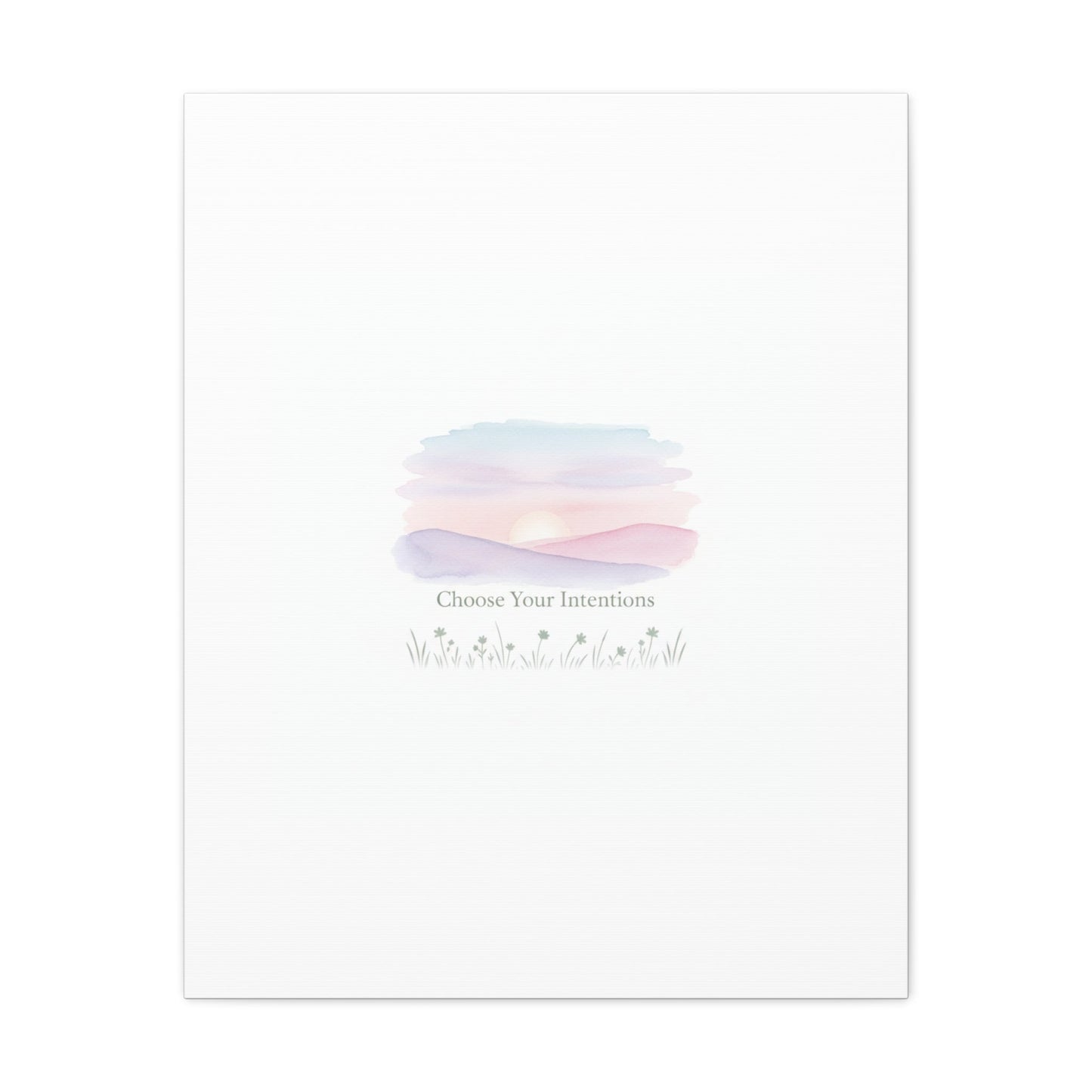 Choose Your Intentions Canvas, soft wellness poster, pastel gradient mindfulness art