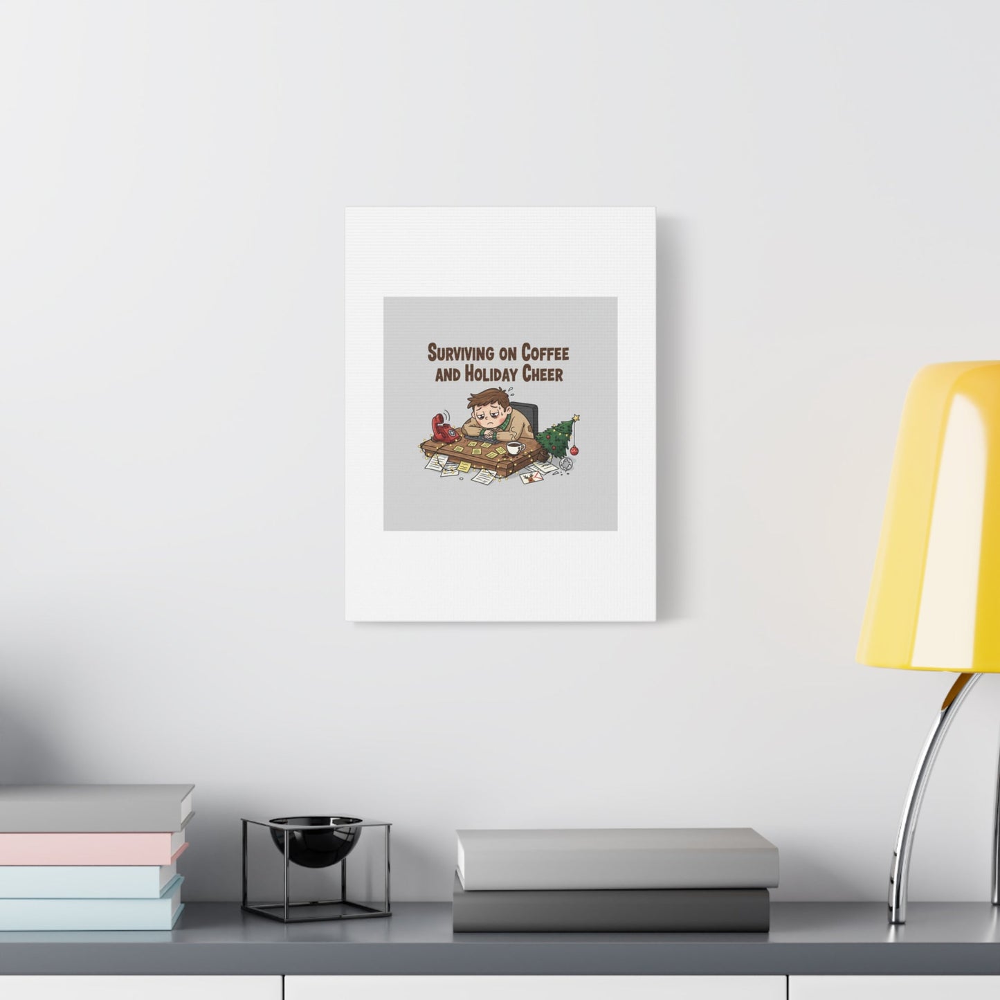 Surviving on Coffee and Holiday Cheer Canvas | Holiday Burnout, Festive But Tired