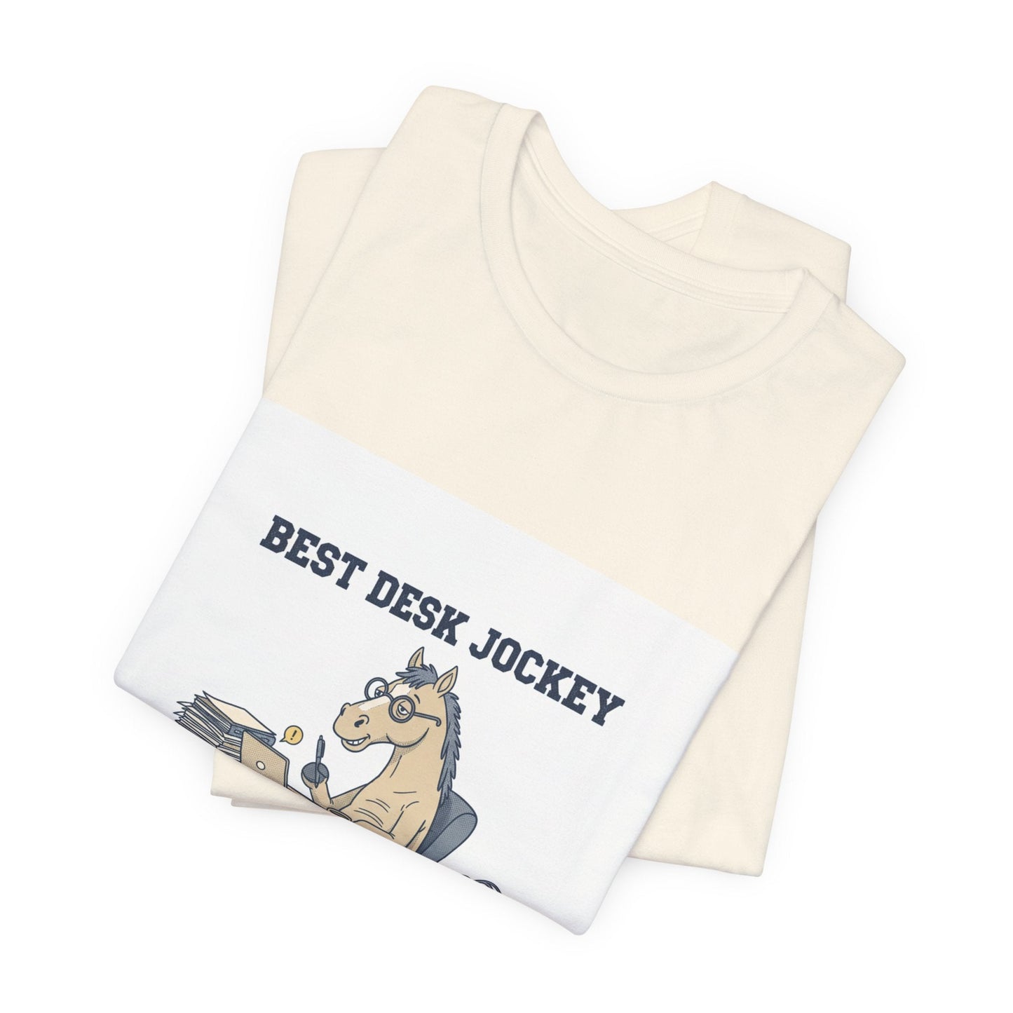 Best Desk Jockey T-Shirt | workhorse shirt, corporate burnout humor
