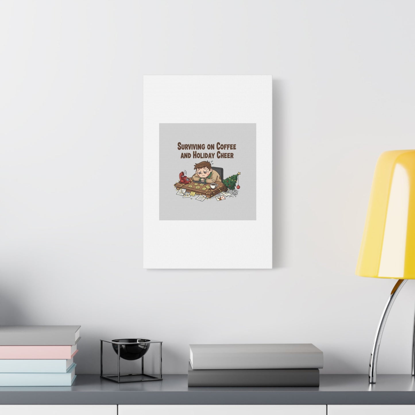 Surviving on Coffee and Holiday Cheer Canvas | Holiday Burnout, Festive But Tired