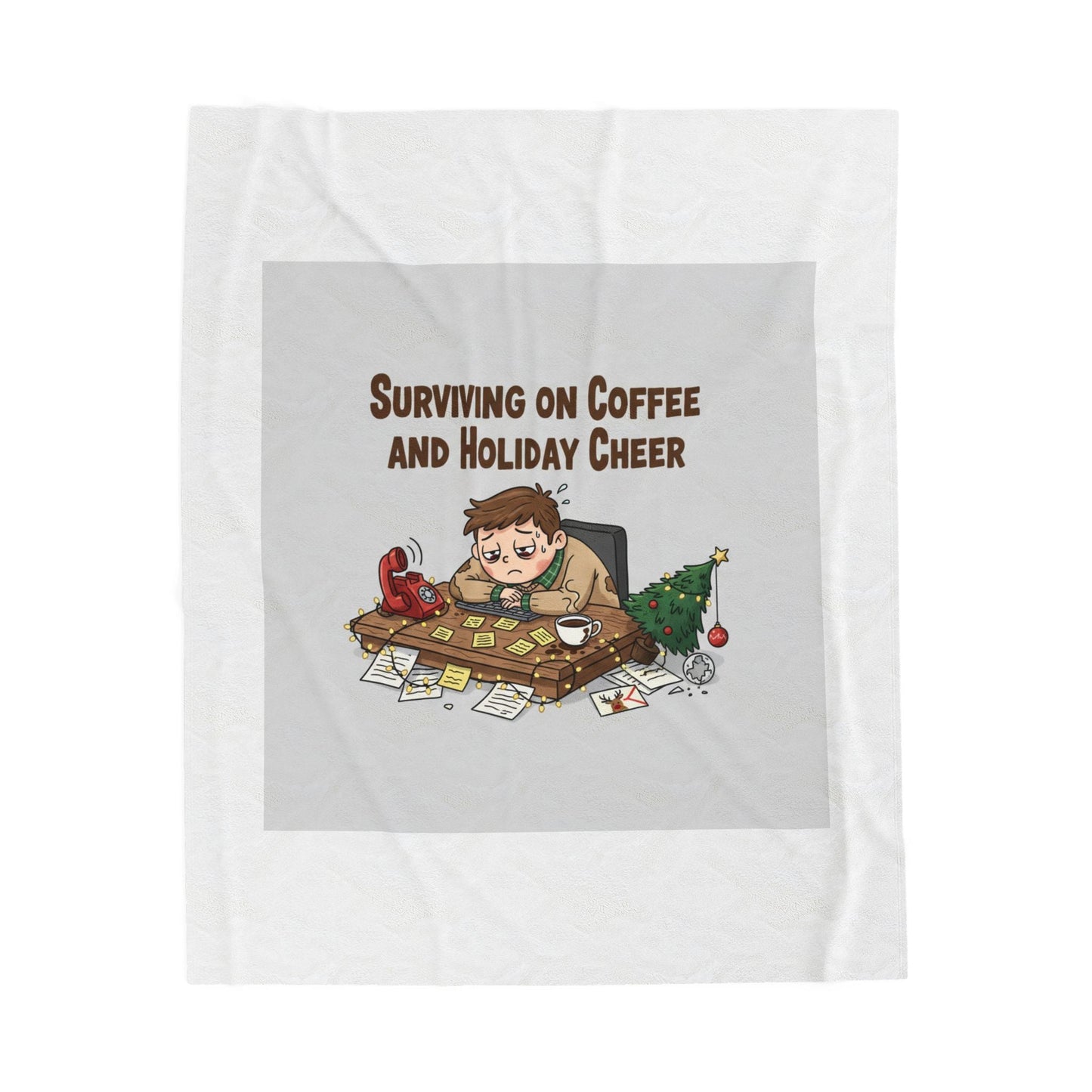 Surviving on Coffee and Holiday Cheer Velveteen Blanket | holiday burnout, festive but tired