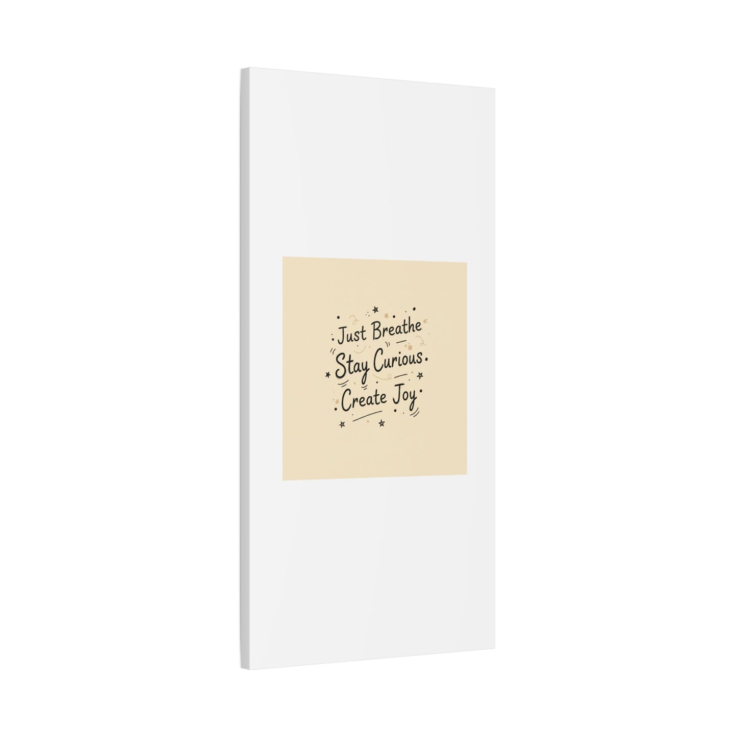 Just Breathe Stay Curious Create Joy Canvas | Messy Handwritten Typography, Doodle Text Art