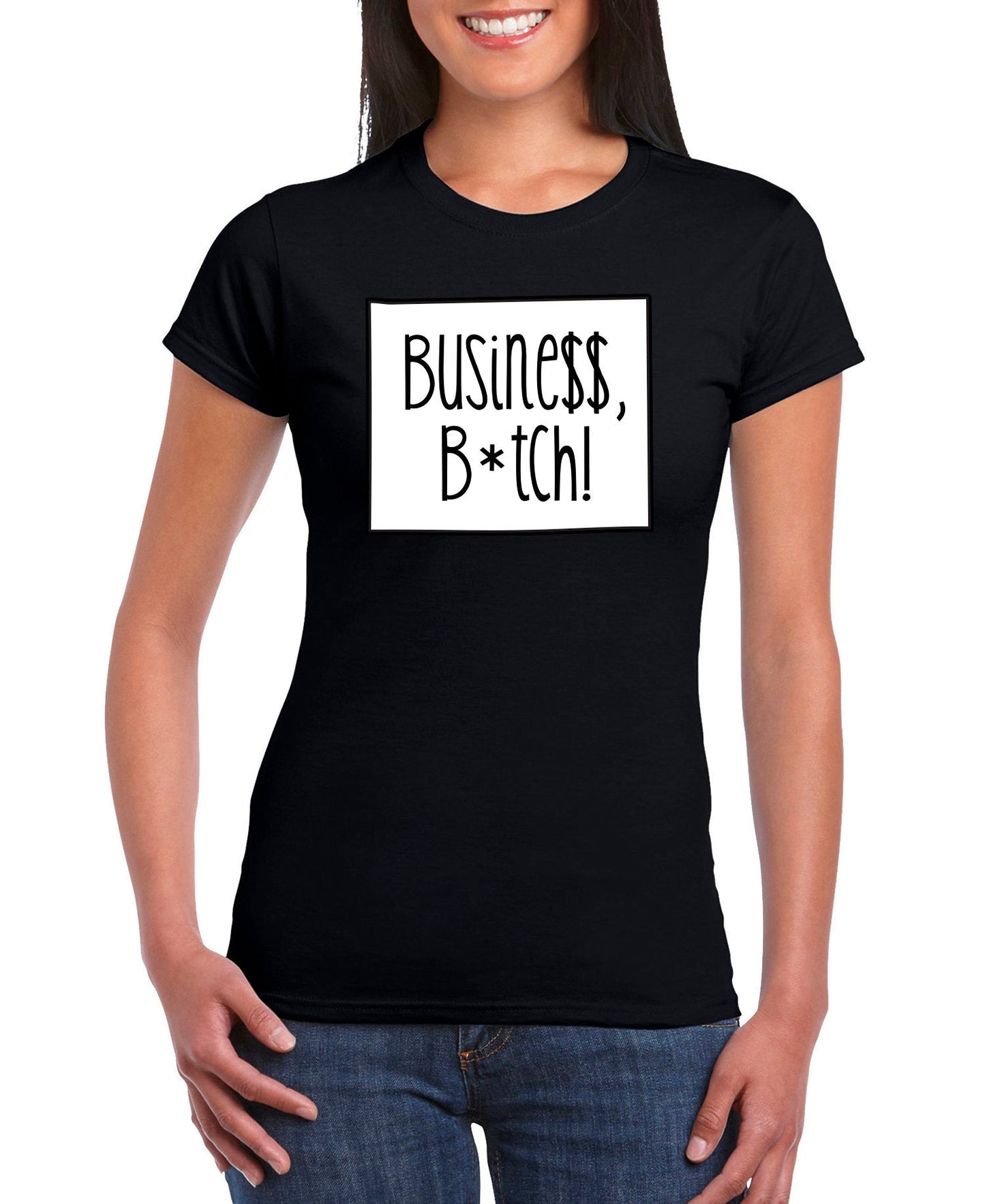 Busine$$ B*tch Women's Slim Fit Short Sleeve T-Shirt